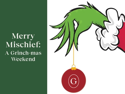 Merry Mischief: A Grinch-mas Weekend
