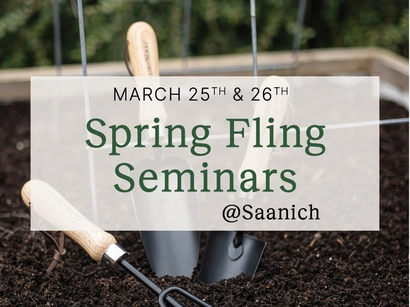 Spring Fling Seminars at Saanich